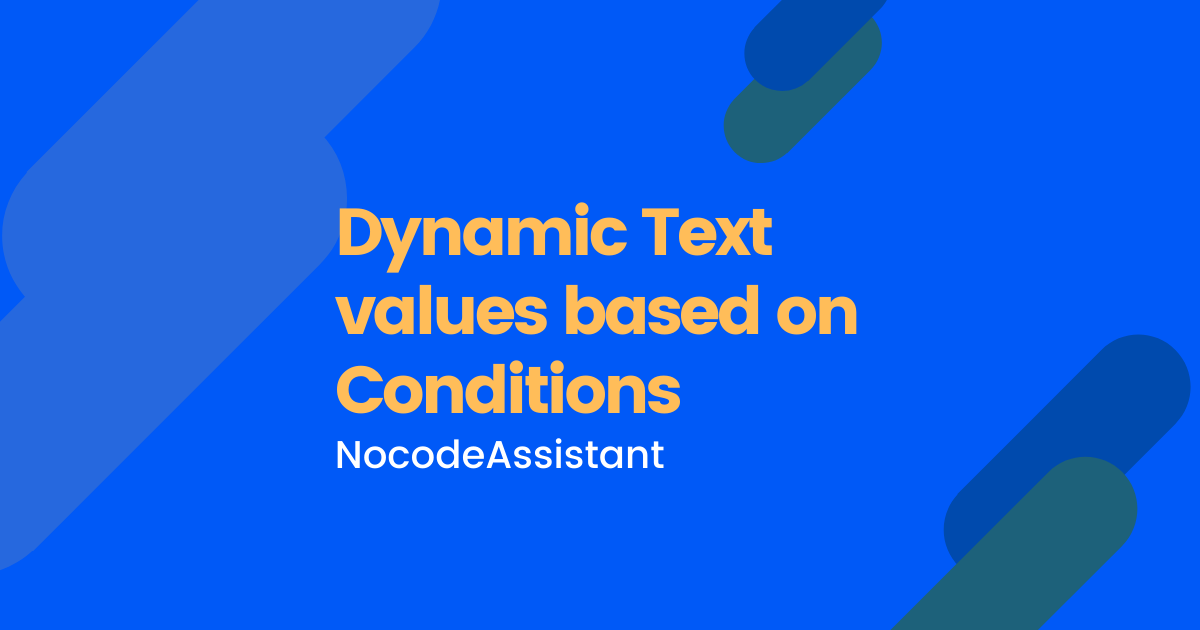 Dynamic text values based on conditional statements