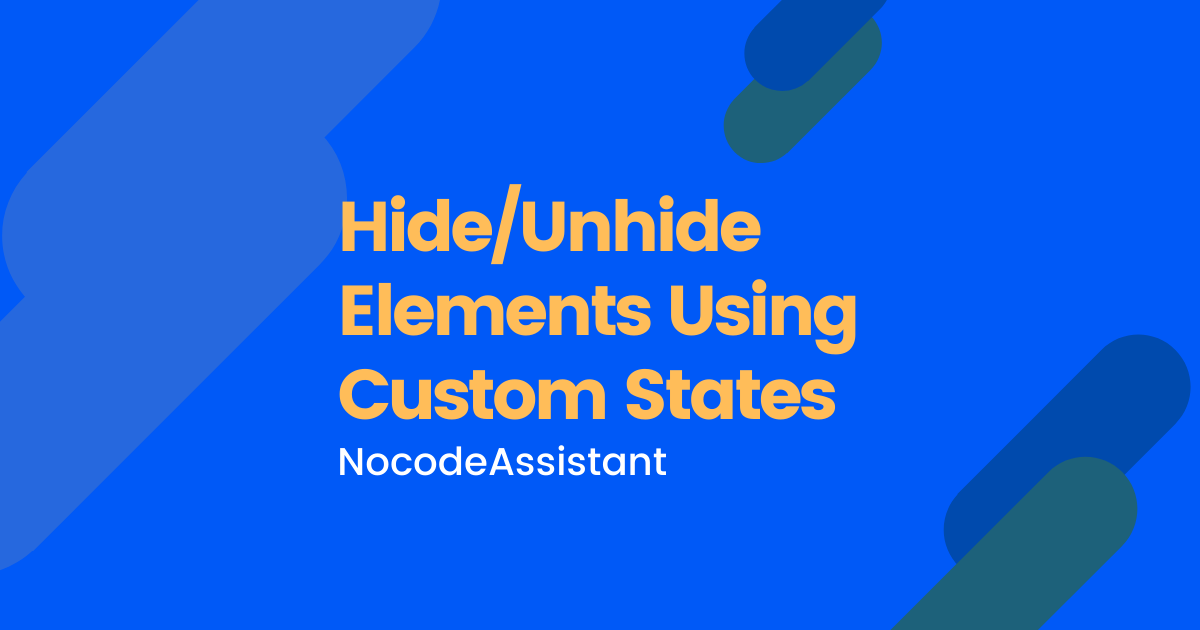 How to Show and Hide elements in Bubble.io