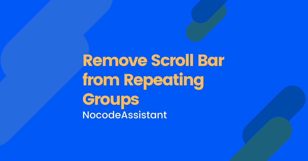 Remove scrollbar from repeating groups Bubble tutorial