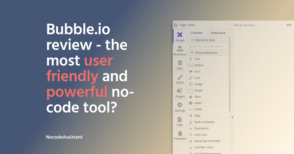 Honest Bubble io Review the most user friendly and powerful app builder?